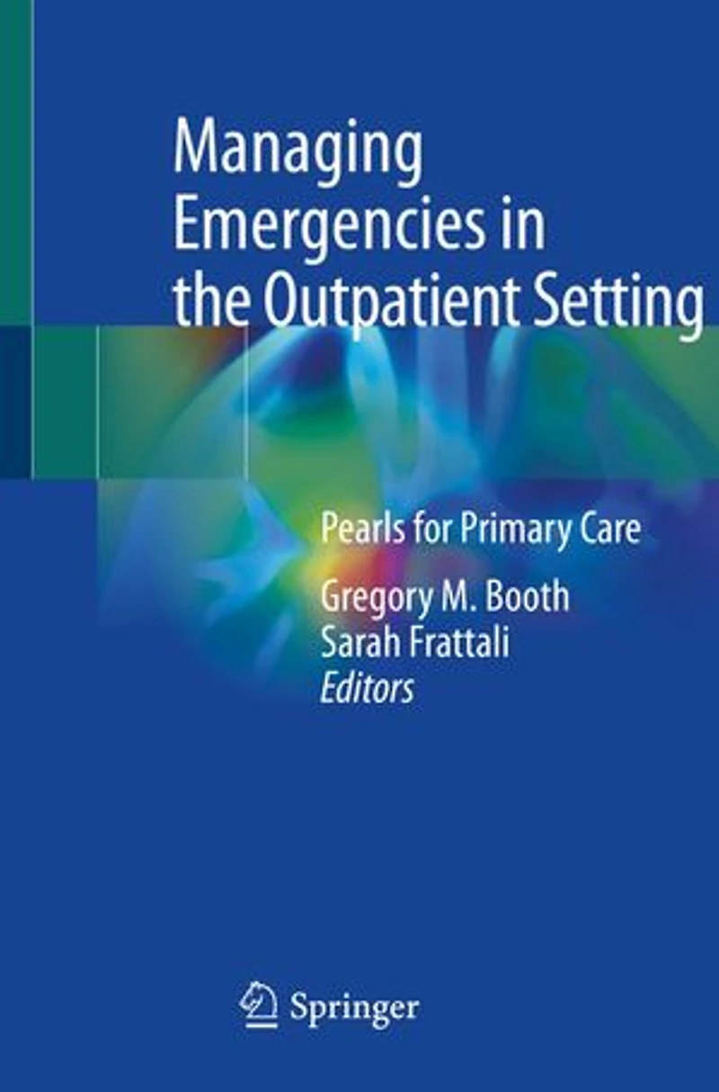 Managing Emergencies the Outpatient Setting: Pearls for Primary Care