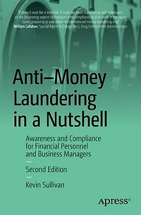 Anti-money Laundering A Nutshell: Awareness And Compliance For Financial Personnel Business Managers