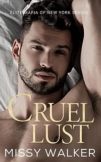 Cruel Lust: Elite Mafia of New York, #1