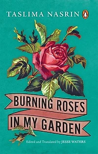 Burning Roses in My Garden