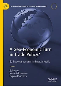 A Geo-economic Turn Trade Policy?: Eu Agreements The Asia-pacific