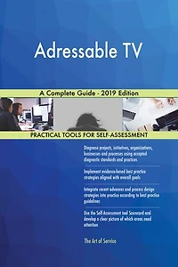 Adressable TV A Complete Guide - 2019 Edition