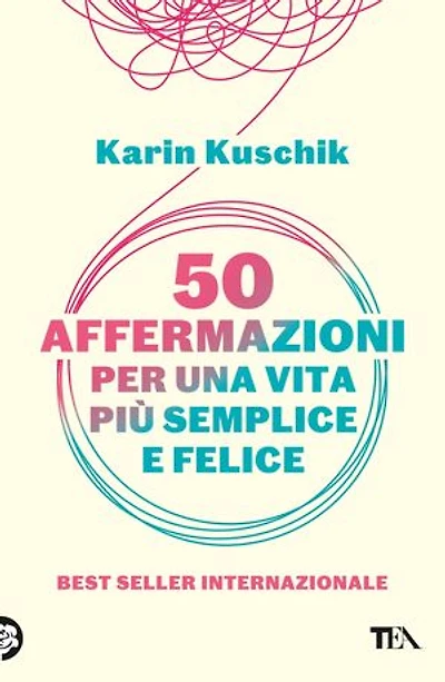 50 affermazioni per una vita più semplice e felice