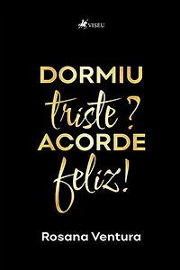 Dormiu triste? Acorde feliz!