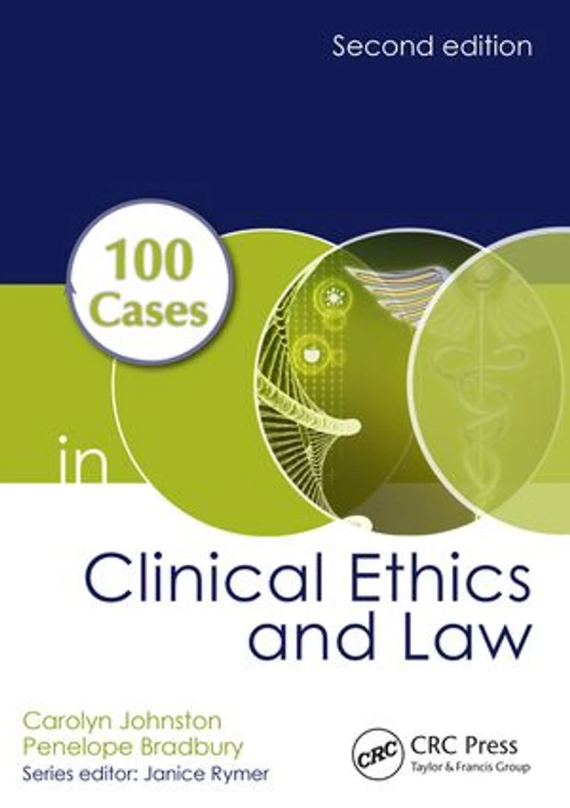 100 Cases Clinical Ethics and Law
