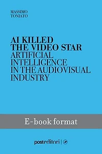 AI Killed the Video Star: Artificial Intelligence Audiovisual Industry