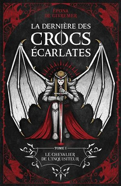 La Dernière des Crocs Écarlates: Le chevalier de l'inquisiteur