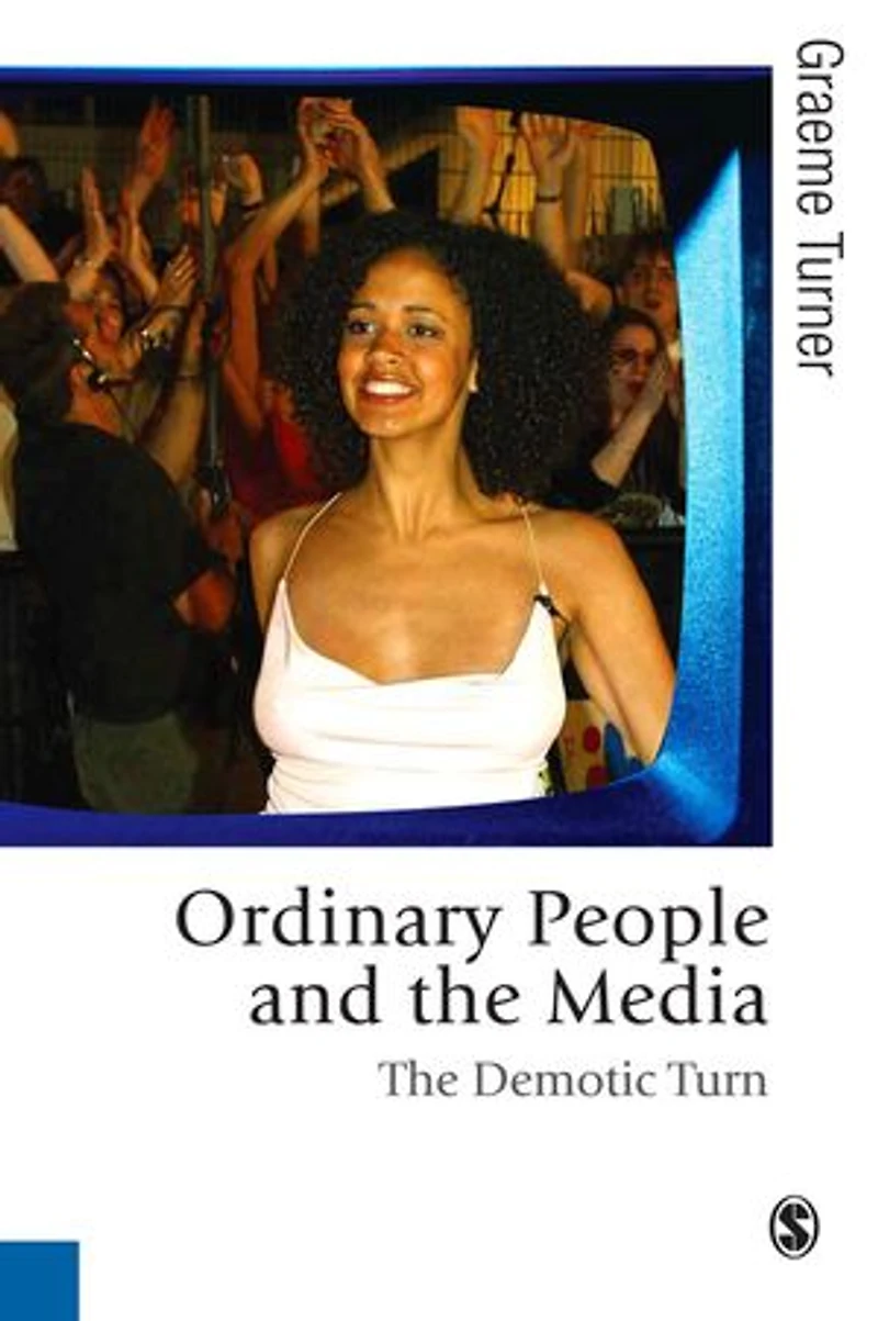 Ordinary People And The Media: Demotic Turn