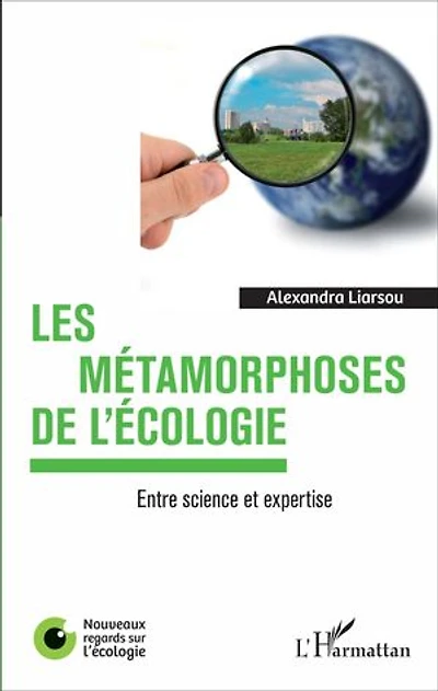 Les Métamorphoses De L'écologie