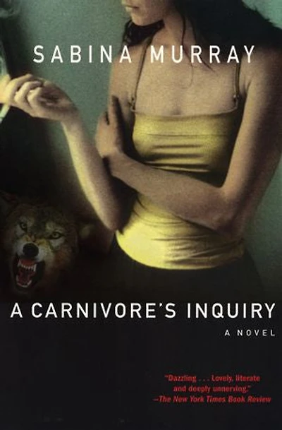 A Carnivore's Inquiry: Novel