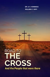 Road to the Cross and the People That Were There