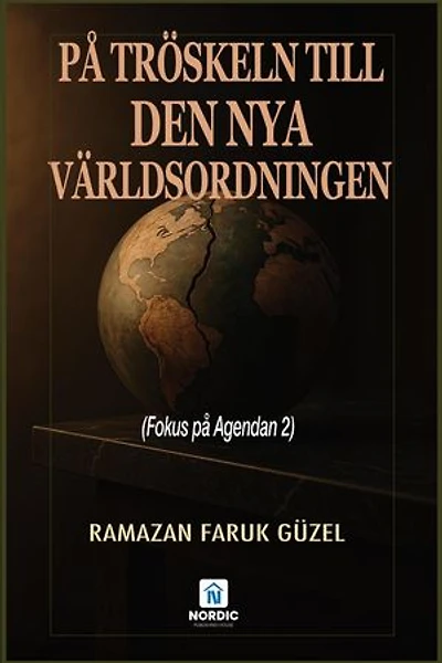 På Tröskeln Till Den Nya Världsordningen (Fokus på Agendan 2)