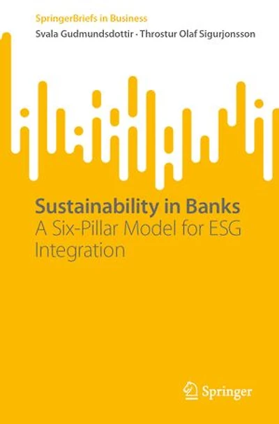 Sustainability Banks: A Six-Pillar model for ESG integration