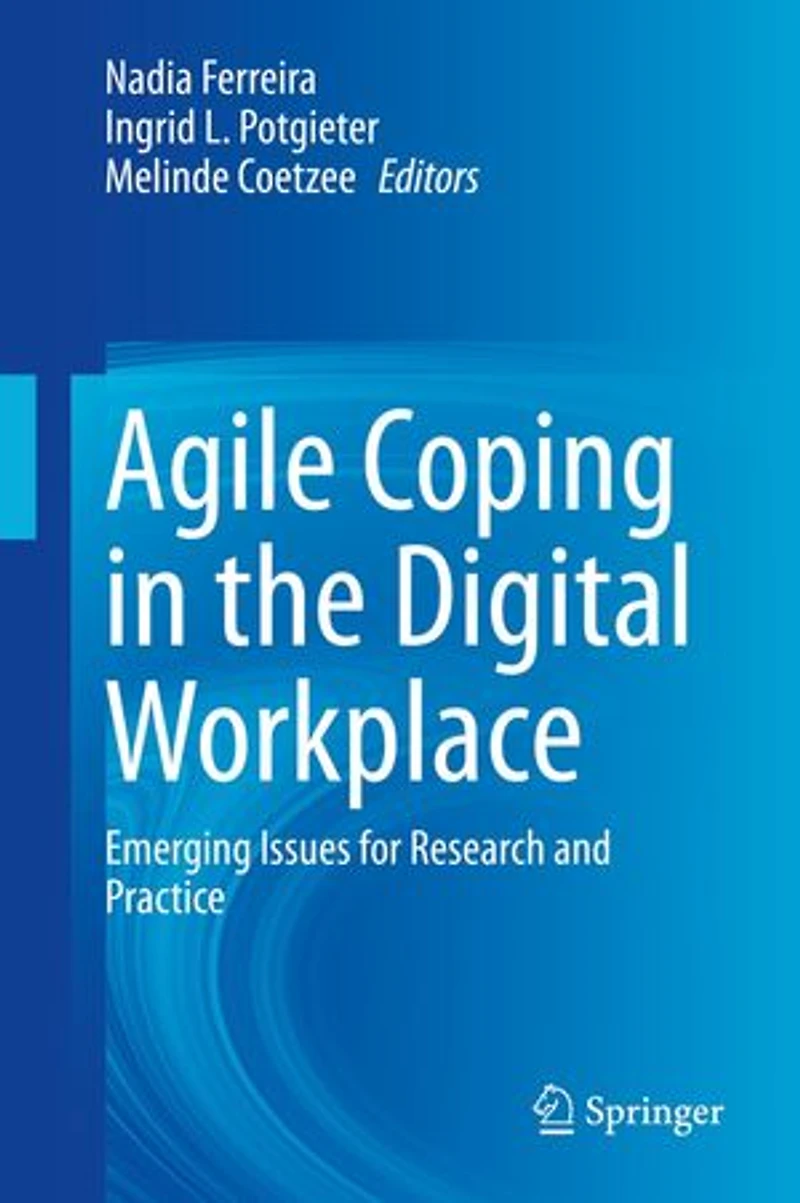 Agile Coping the Digital Workplace: Emerging Issues for Research and Practice
