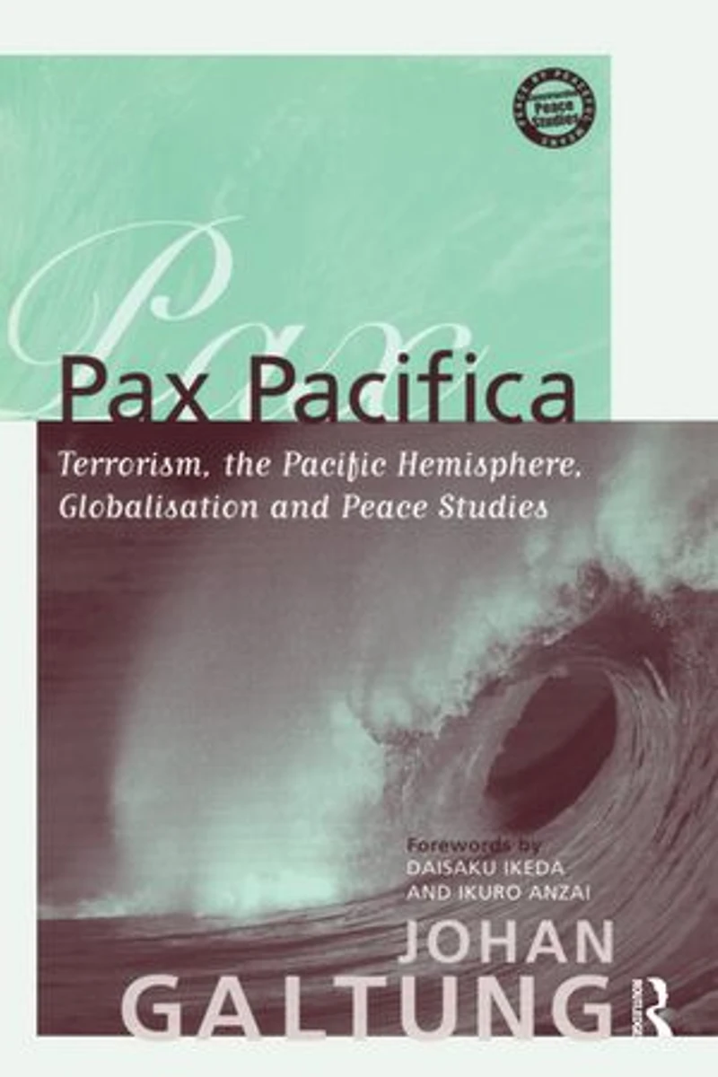 Pax Pacifica: Terrorism, the Pacific Hemisphere, Globalization and Peace Studies