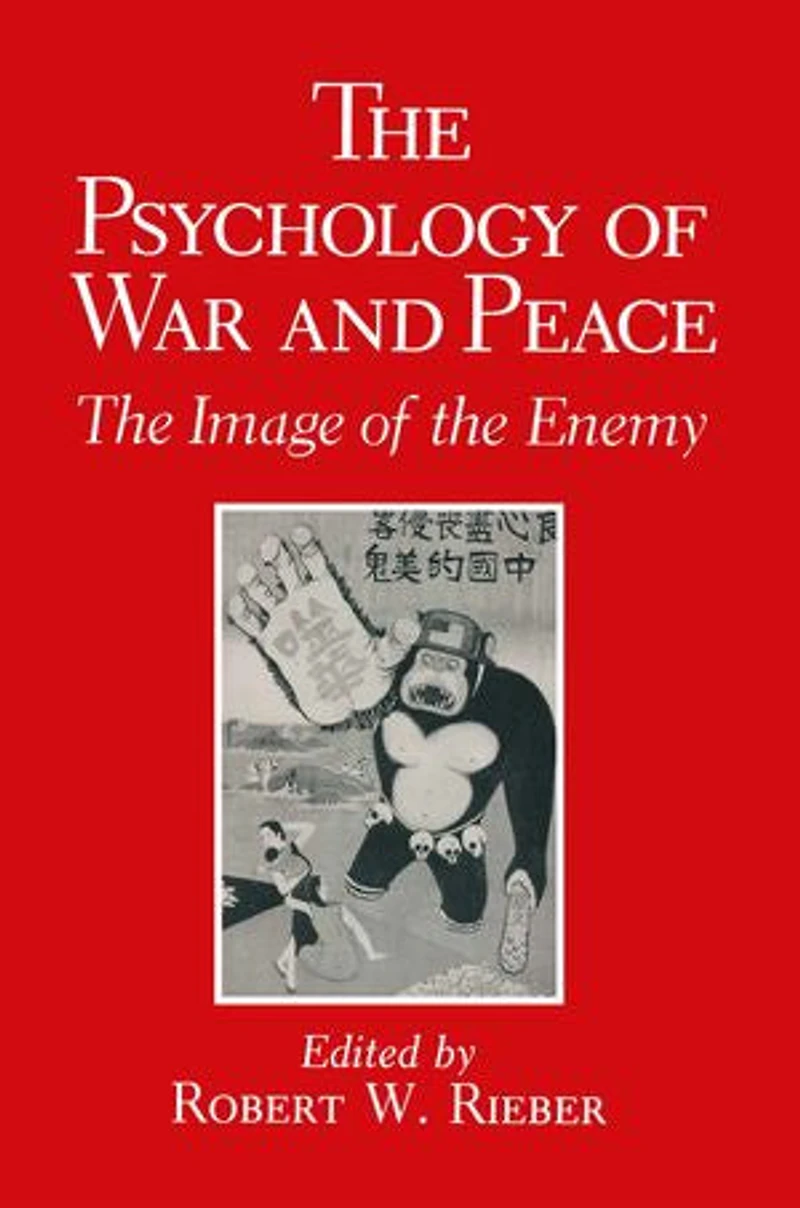 the Psychology of War And Peace: Image Enemy