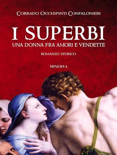 I superbi: Una donna fra amori e vendette