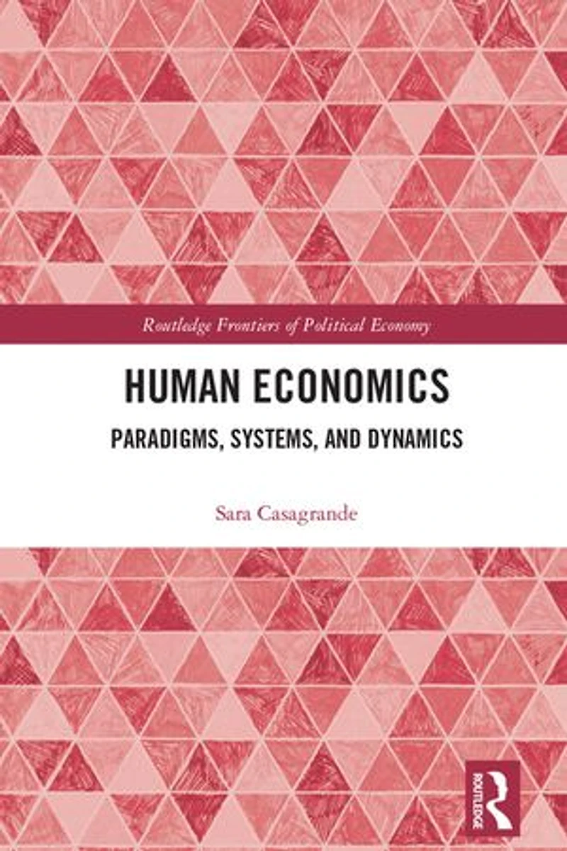 Human Economics: Paradigms, Systems, and Dynamics