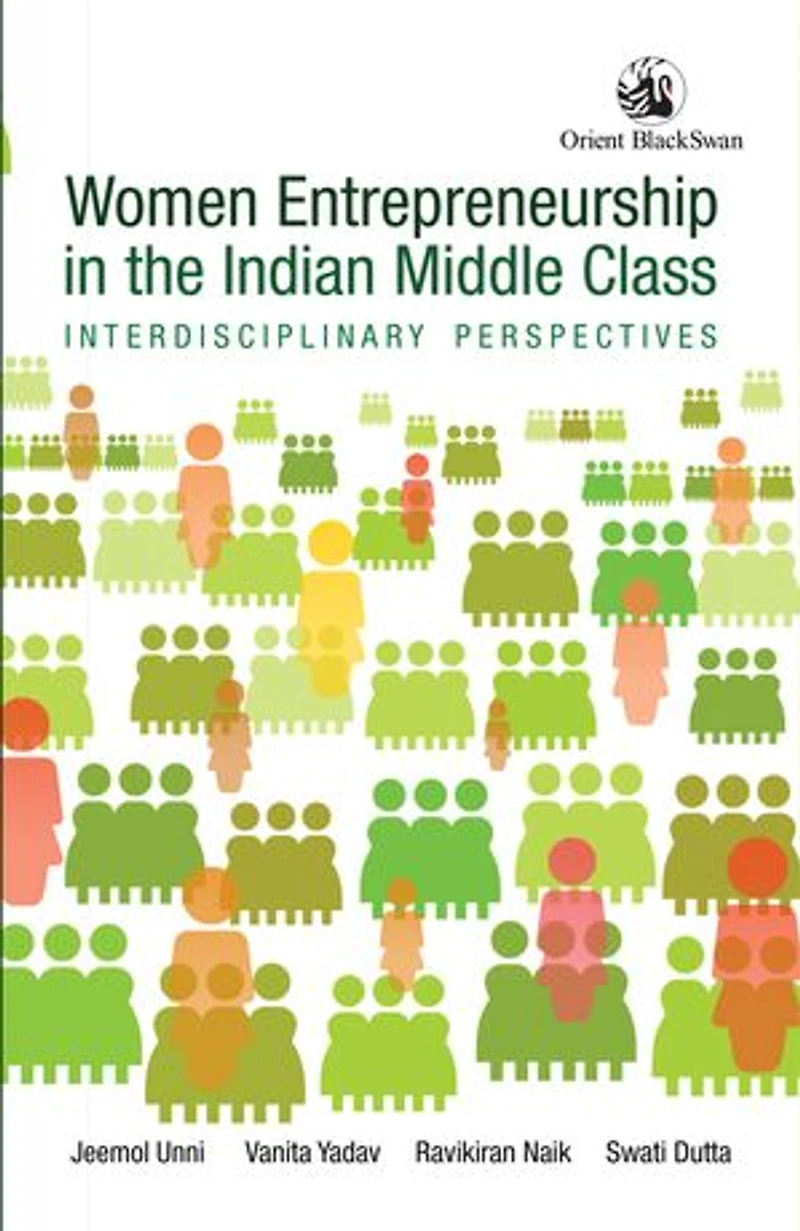 Women Entrepreneurship in the Indian Middle Class: Interdisciplinary Perspectives