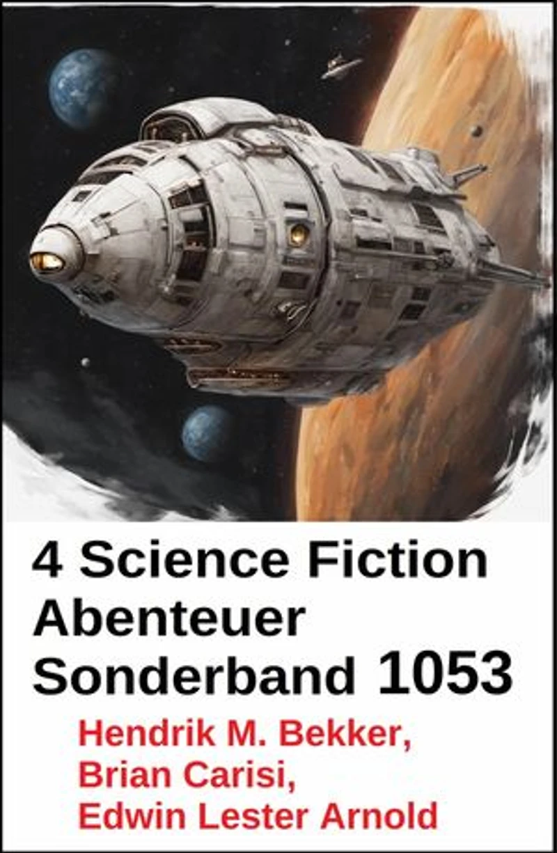 4 Science Fiction Abenteuer Sonderband 1053