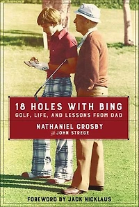 18 Holes with Bing: Golf, Life