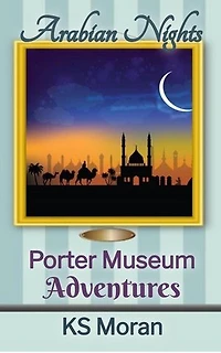 Arabian Nights: Porter Museum Adventures