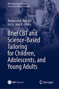 Brief CBT and Science-Based Tailoring for Children, Adolescents