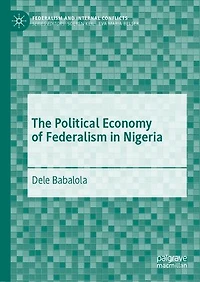 The Political Economy of Federalism Nigeria