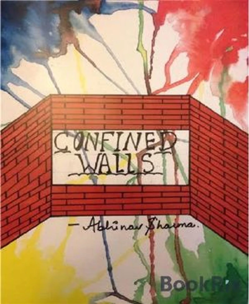 CONFINED WALLS: Life Is Cruel,Beautifully!
