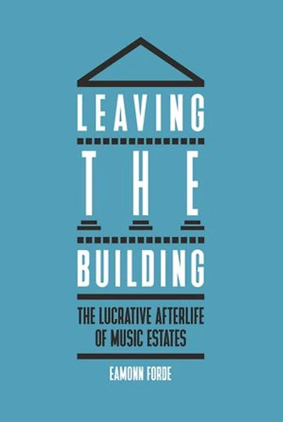 Leaving the Building: The Lucrative Afterlife of Music Estates