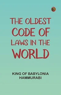 The Oldest Code of Laws in the World