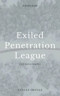 Exiled Penetration League: The Begginning