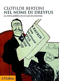 Nel nome di Dreyfus: La storia pubblica di un caso di coscienza