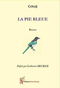La Pie bleue: Littérature blanche