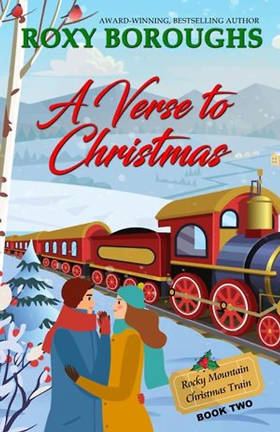 A Verse to Christmas: The Rocky Mountain Christmas Train, #2