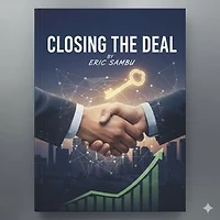Closing the Deal: The Art of Negotiation