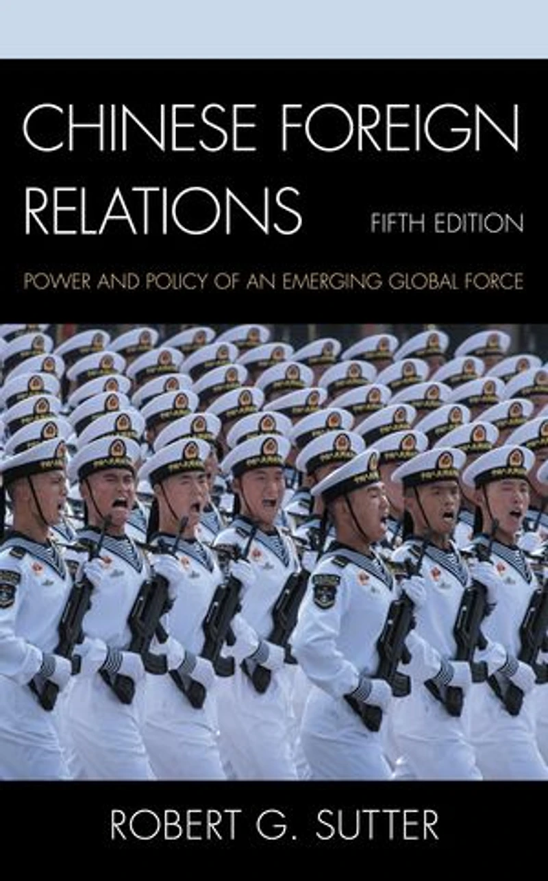 Chinese Foreign Relations: Power And Policy Of An Emerging Global Force