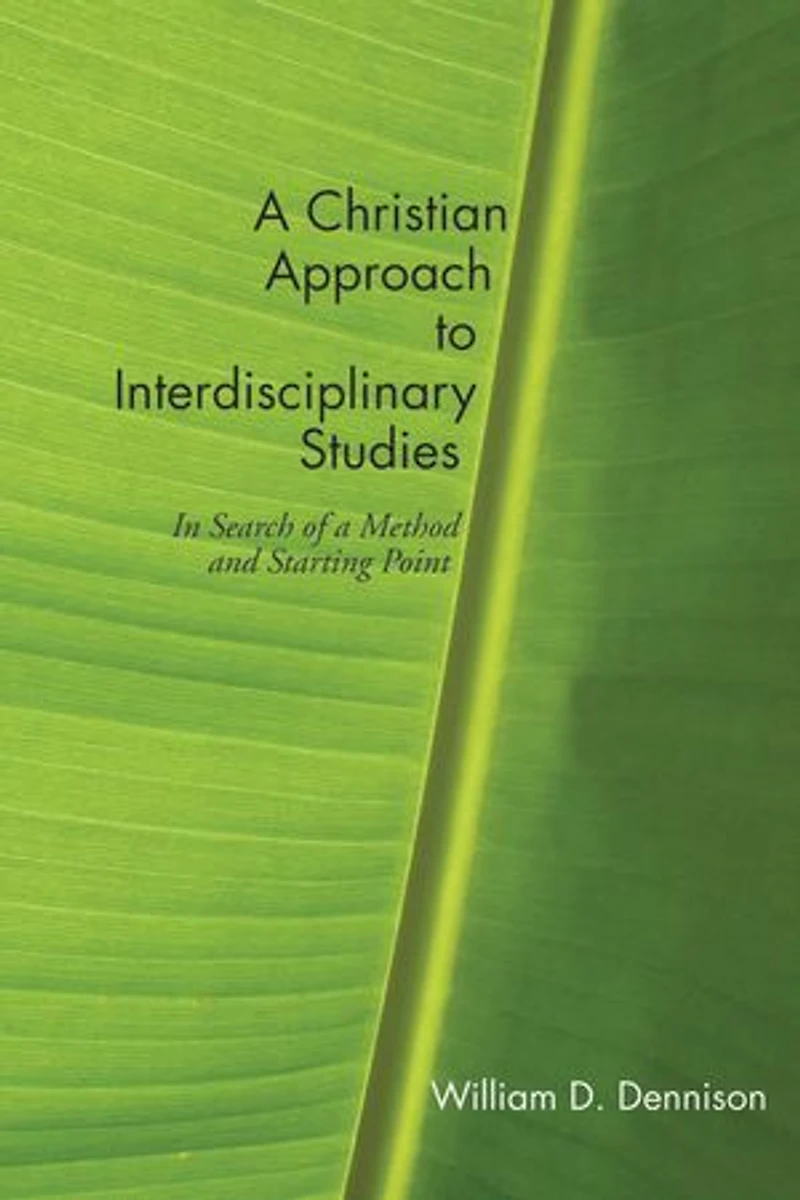 a Christian Approach to Interdisciplinary Studies: Search of Method and Starting Point