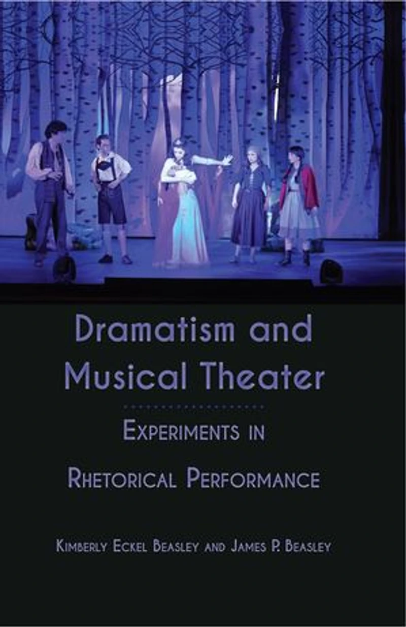 Dramatism and Musical Theater: Experiments Rhetorical Performance