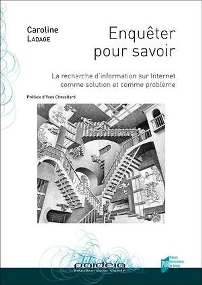 Enquêter pour savoir: la recherche d'information sur Internet comme solution et problème