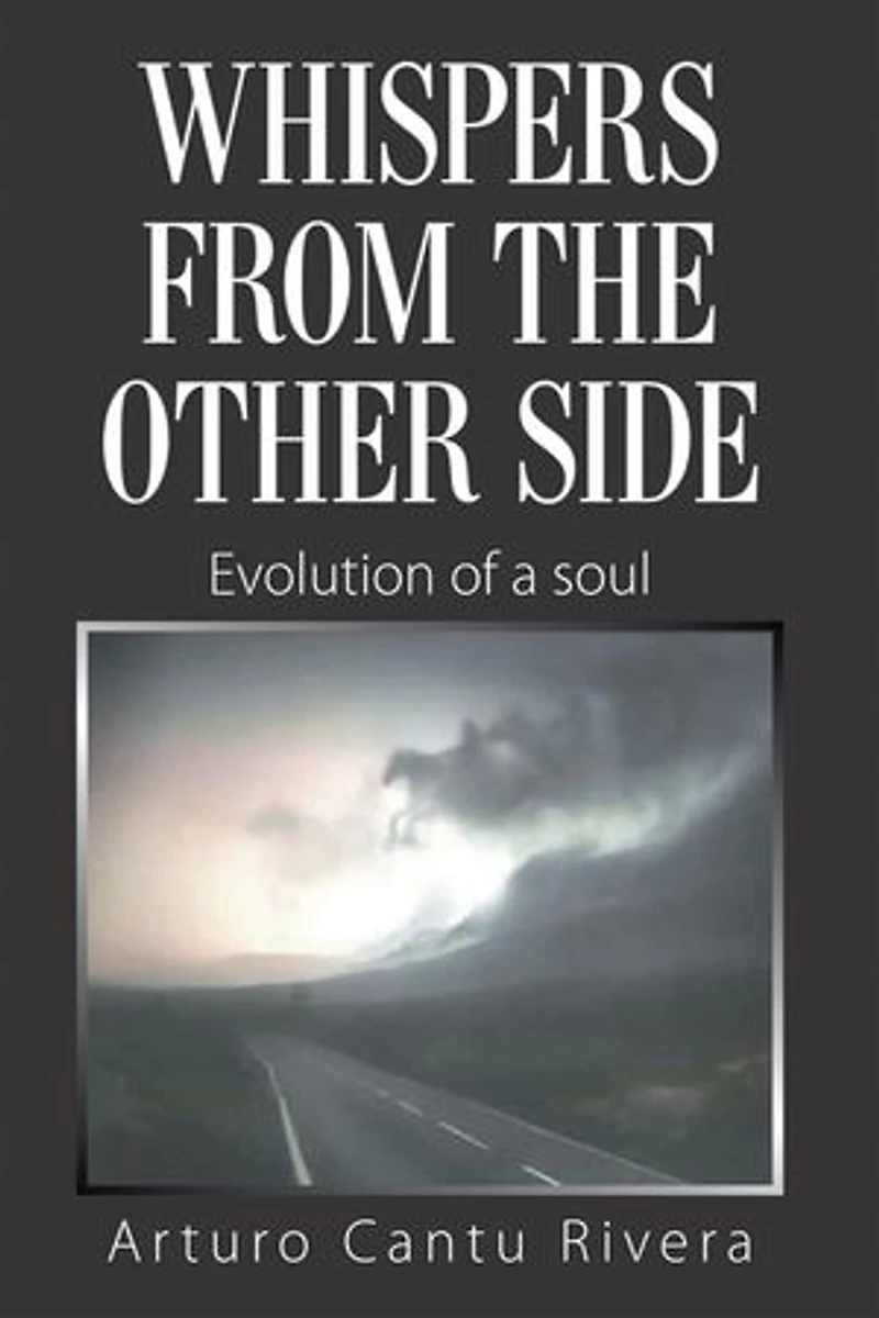 Whispers From The Other Side: Evolution Of A Soul