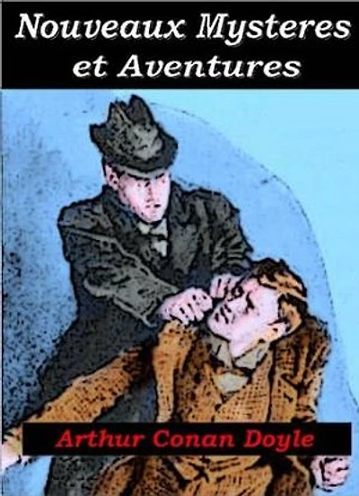 Nouveaux mystères et aventures: Edition intégrale