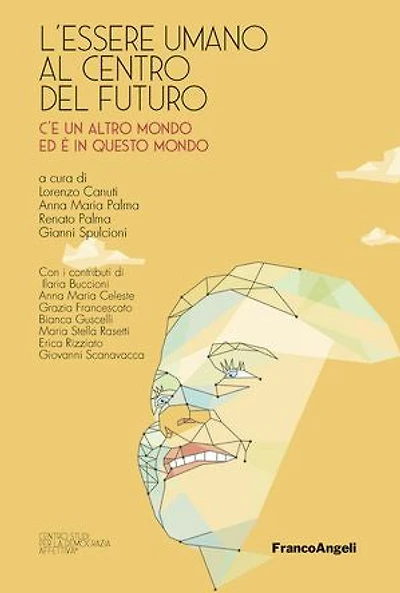 L'essere umano al centro del futuro.: C'è un altro mondo ed è in questo mondo