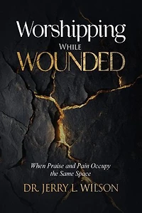 Worshipping While Wounded: When Praise and Pain Occupy the Same Space