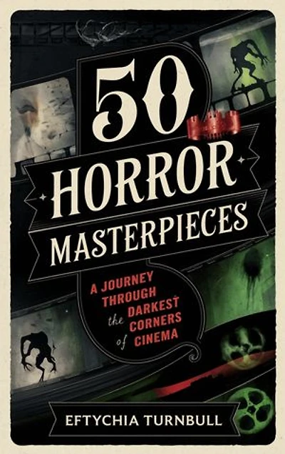 50 Horror Masterpieces: A Journey Through the Darkest Corners of Cinema