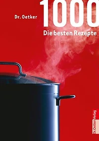 1000 - Die besten Rezepte