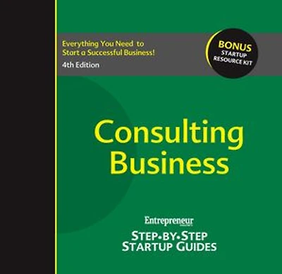 Consulting Business: Step-by-Step Startup Guide