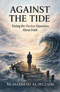 Against the Tide: Facing the Hardest Questions About Faith