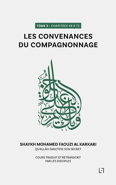 Les Convenances du Compagnonnage: Tome 2 • Chapitres 49 à 72