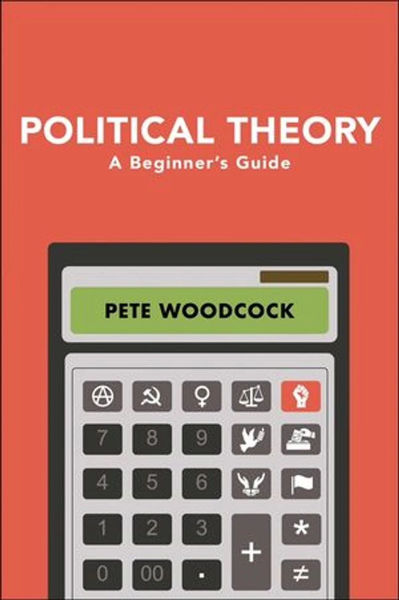 Political Theory: A Beginner's Guide